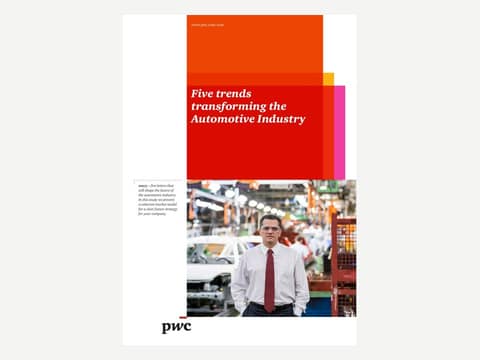 5 Trends Transforming Automotive; PWC